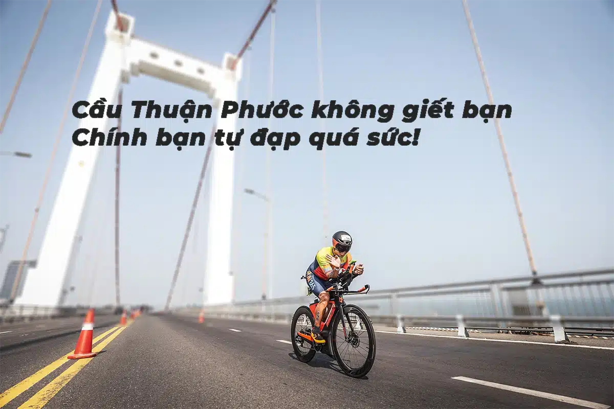 Chiến lược đạp xe leo cầu Thuận Phước tại Ironman 70.3 Đà nẵng hiệu quả